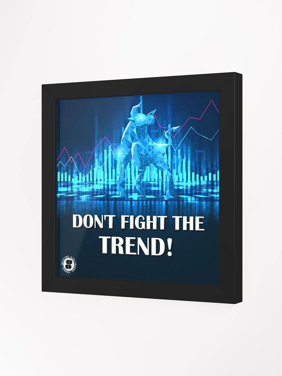 Don't fight the trend poster product image (2)