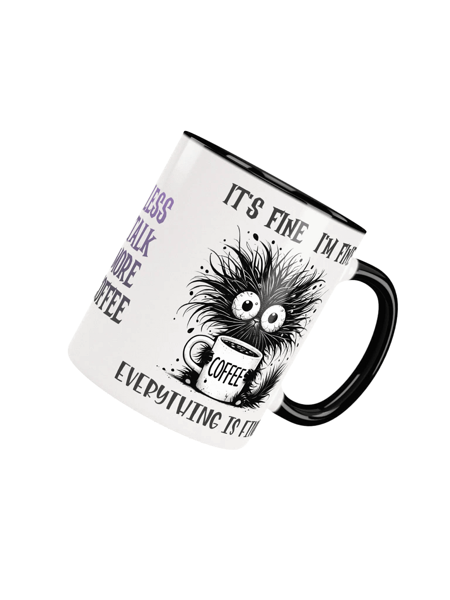 Whimsical Cat It's Fine I'm Fine Everything is Fine Coffee Mug product image (48)