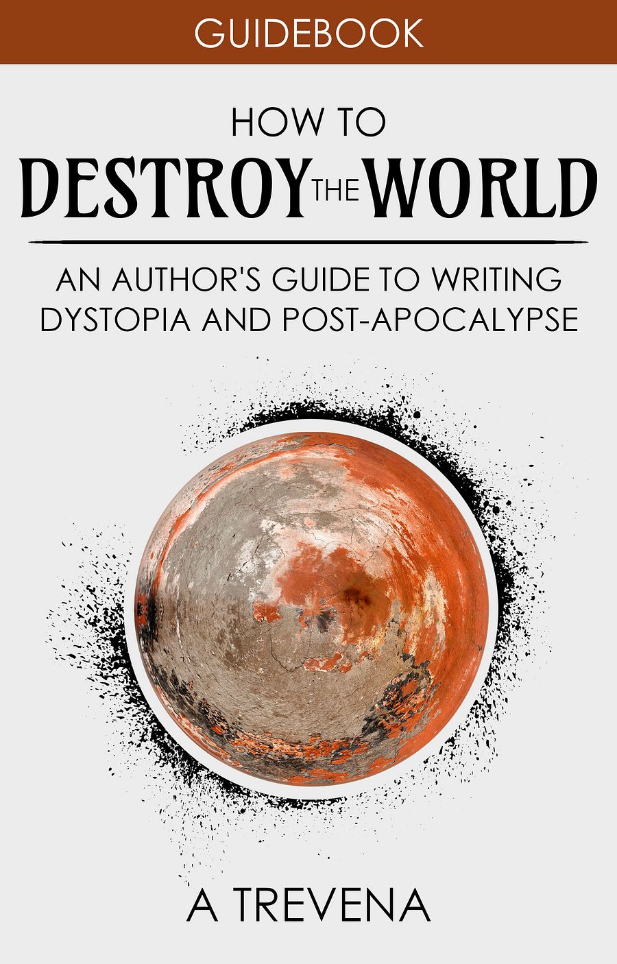 How to Destroy the World product image (1)