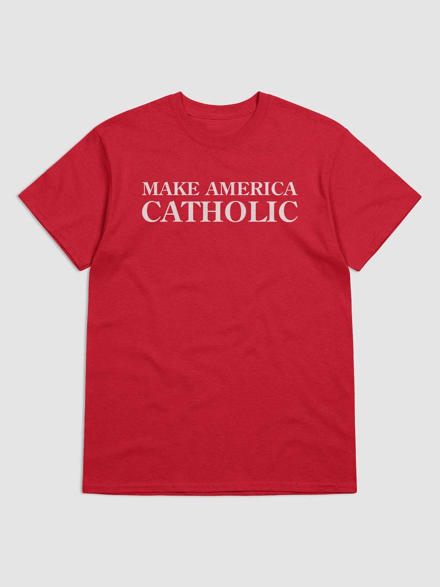 Make America Catholic T-Shirt product image (1)