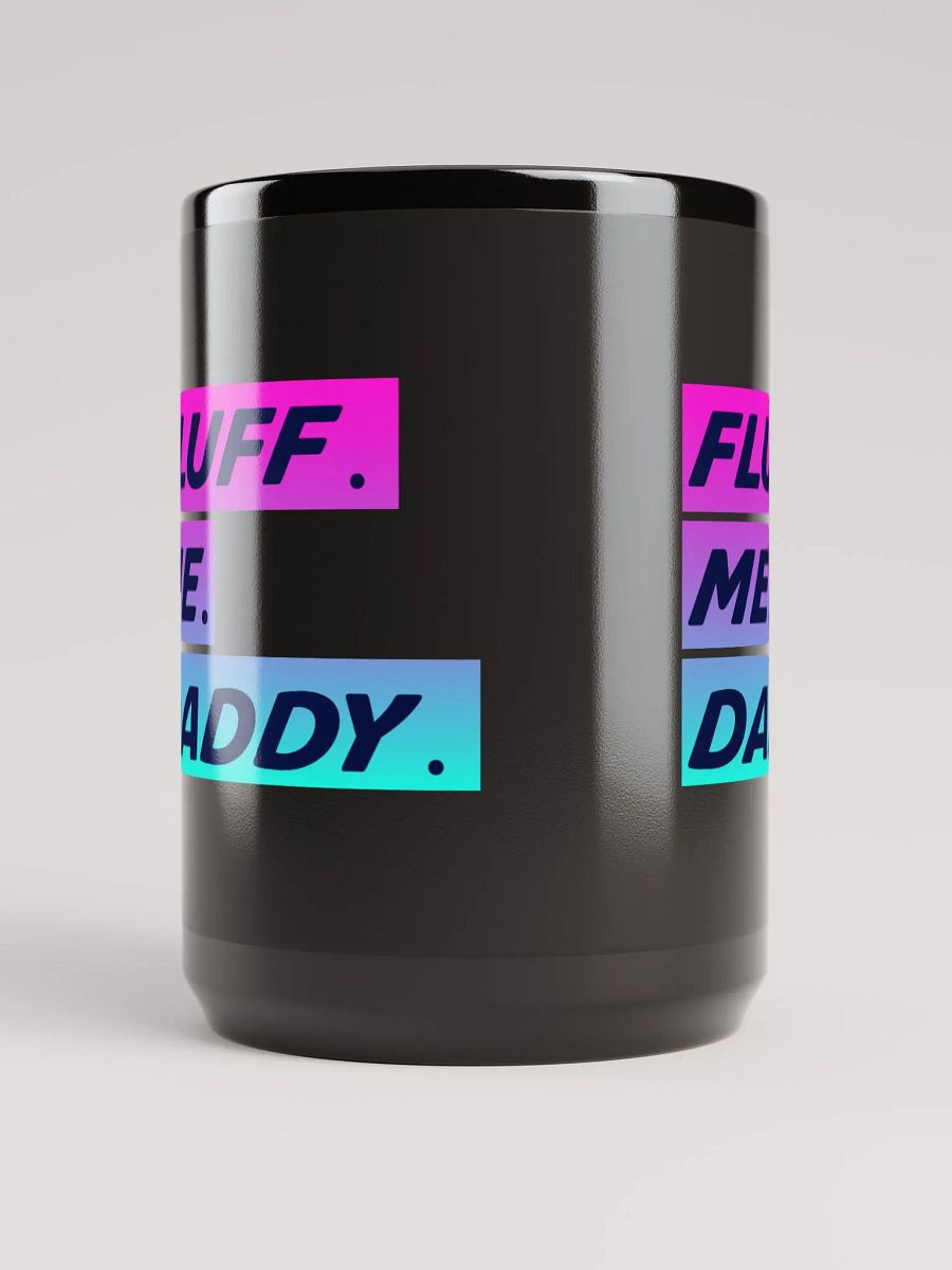 FLUFF ME DADDY BLACK MUG product image (6)