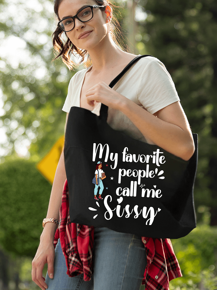My Favorite People Call Me Sissy, Sister Eco Tote Bag. product image (1)