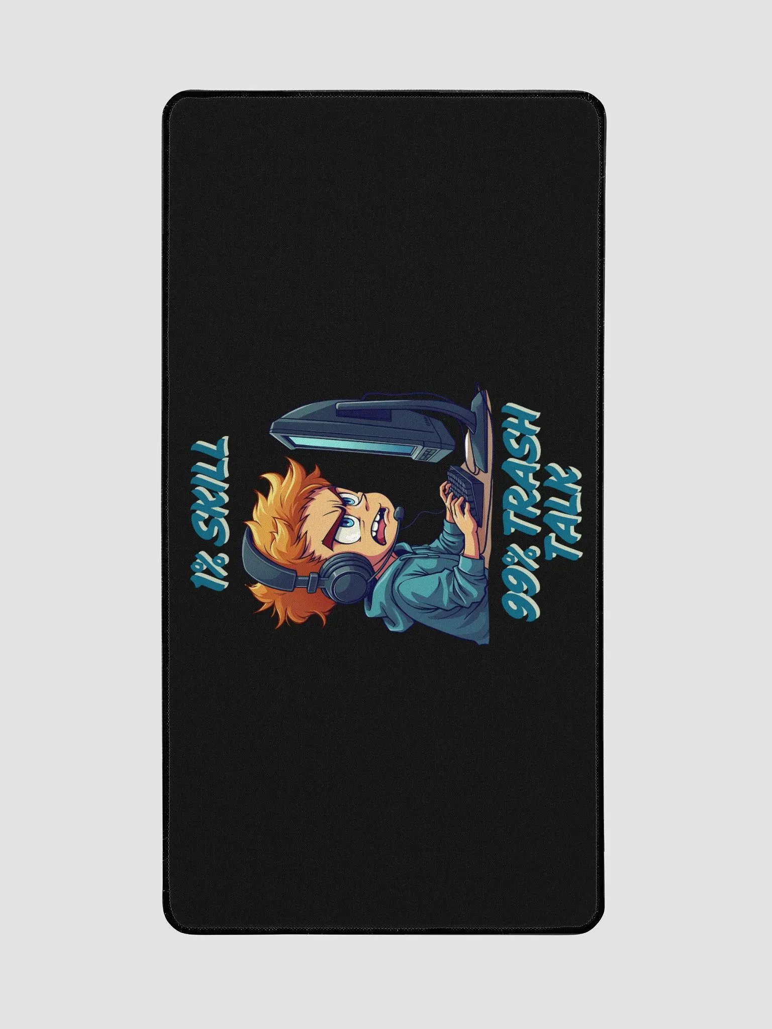 1% skill 99% trash talk Desk Mat product image (2)