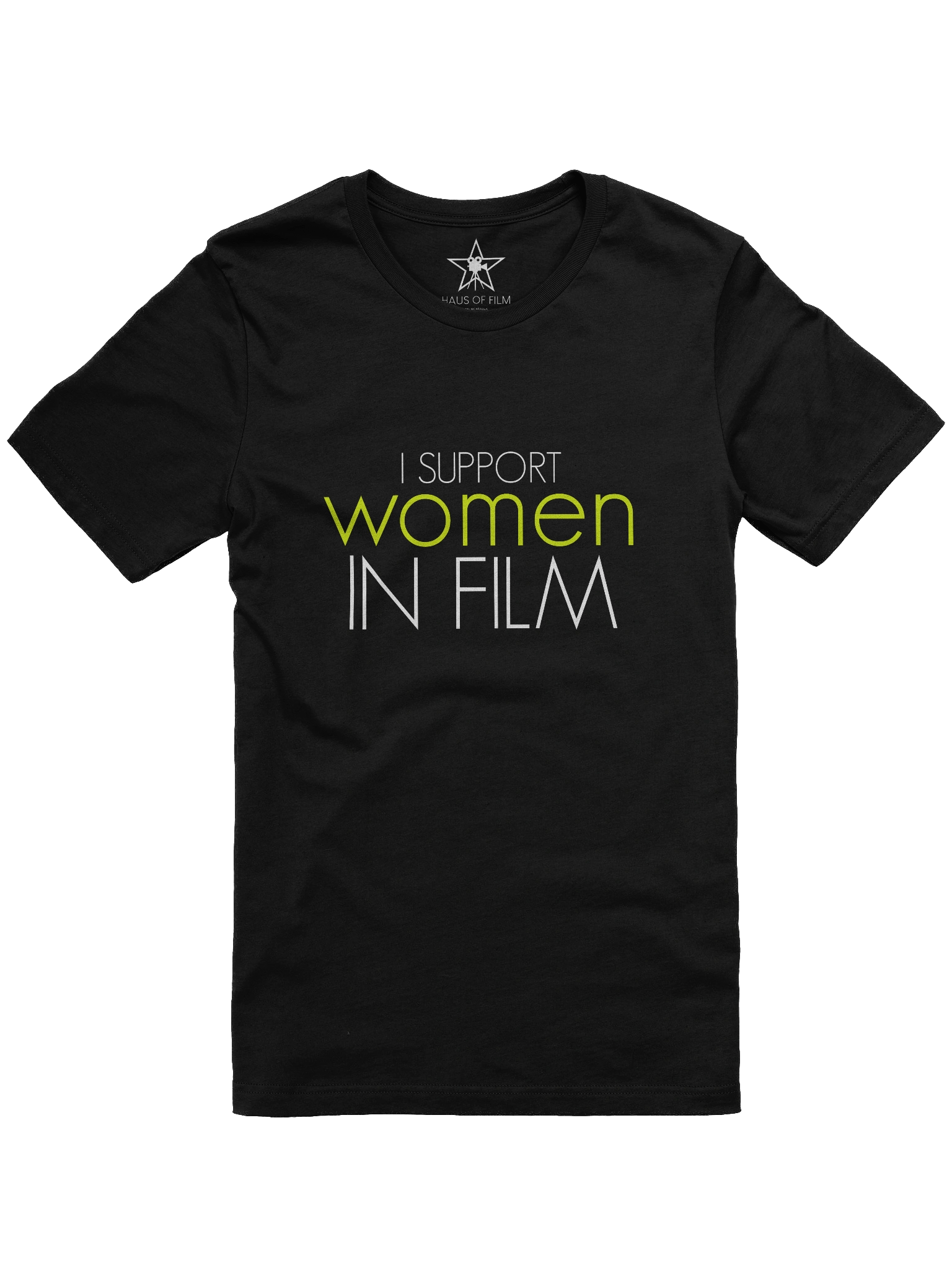 I Support Women in Film (White Font) Unisex T-Shirt product image (1)