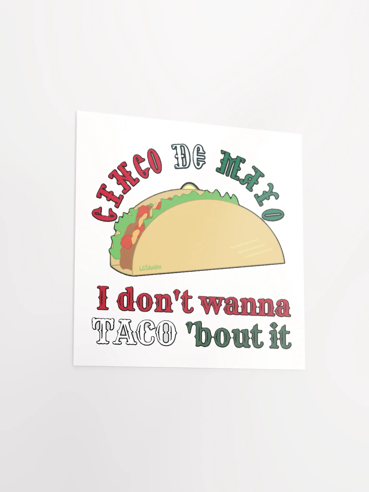 I DON'T WANNA TACO 'BOUT IT product image (11)