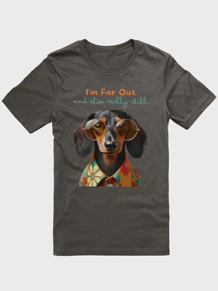 I'm Far Out and Really Chill T-Shirt product image (1)