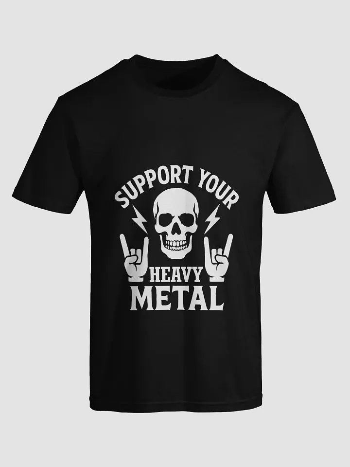 SUPPORT YOUR HEAVY METAL - PREMIUM T-Shirt [UNISEX] product image (1)