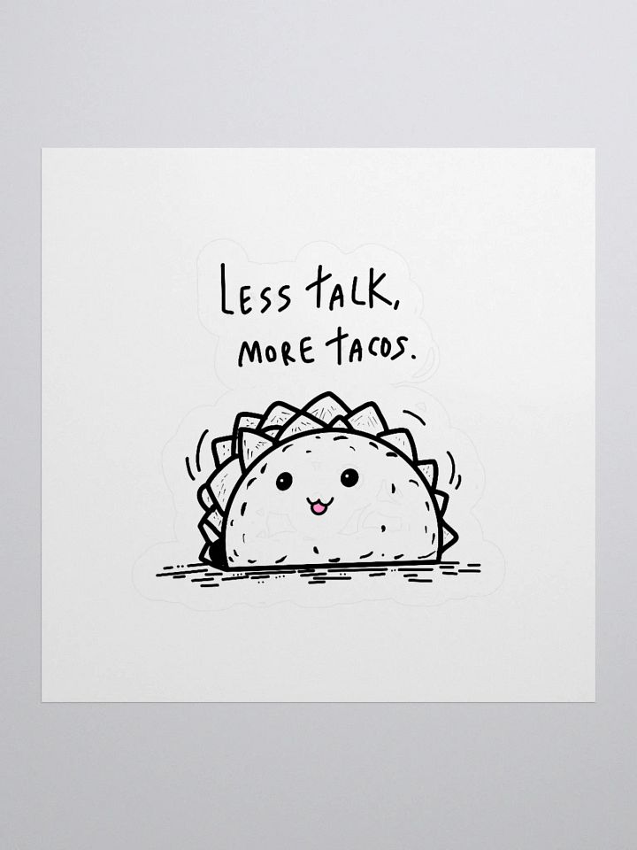 Less Talk More Tacos Kiss Cut Stickers product image (2)