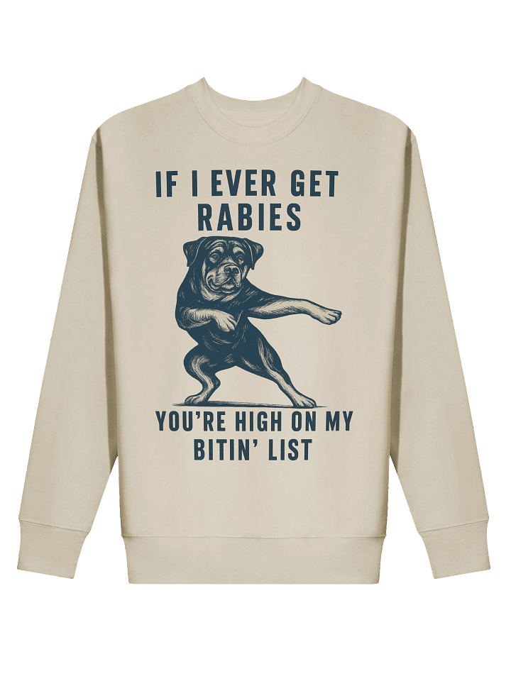 Rottweiler Bitin' List Warning Sweatshirt product image (7)