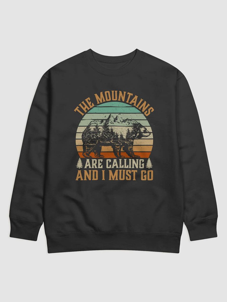 The Mountains Are Calling I Must Go Hiking Quote Unisex Premium Sweatshirt product image (1)
