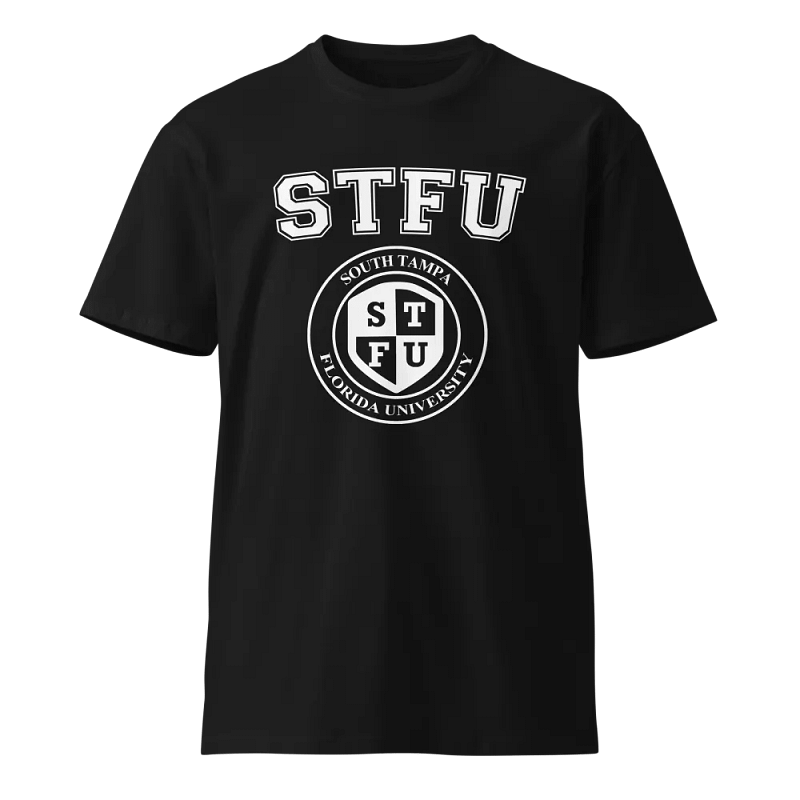 STFU Unisex T-Shirt / Dark Colors