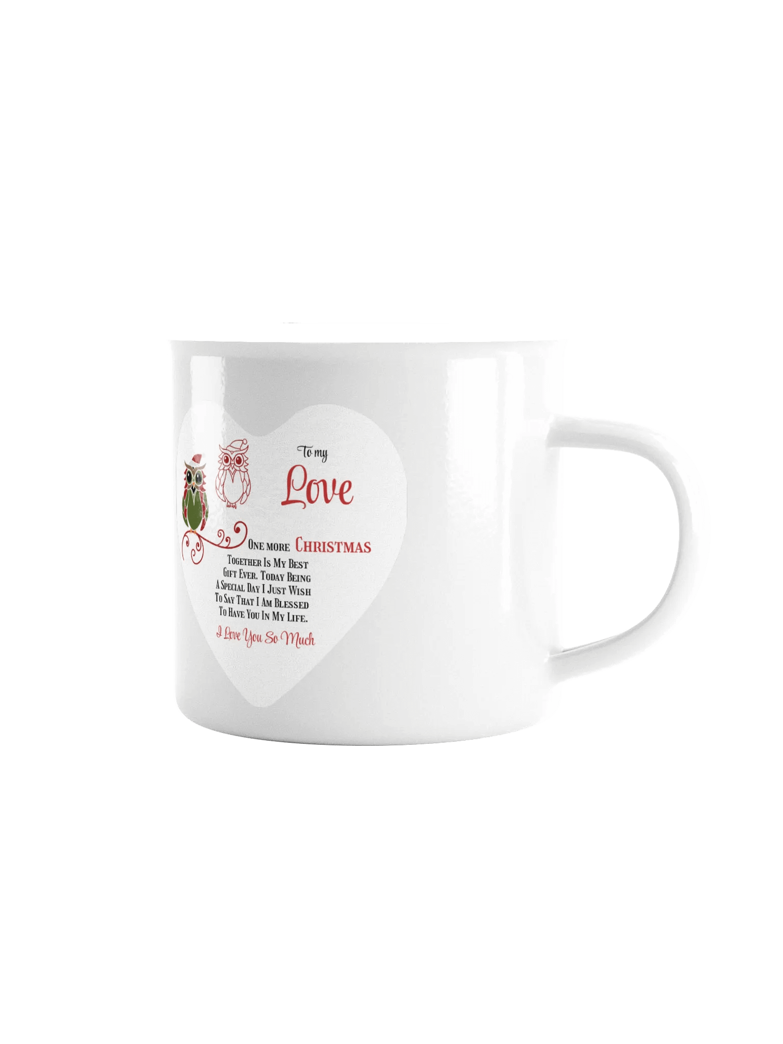 Mug To my Love One more Christmas together, I love You so much product image (1)