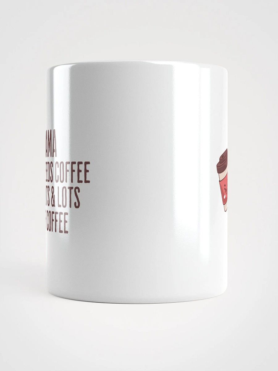 Mama Needs Coffee Mug product image (5)