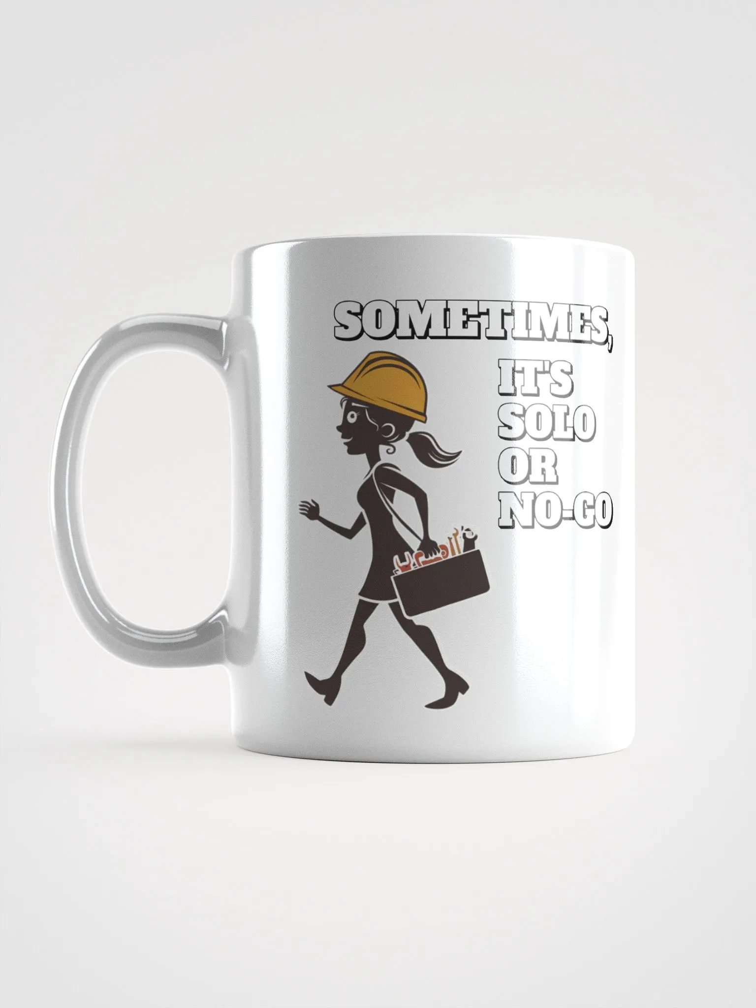 Sometimes, It's Solo or No-Go - Inspirational White Mug product image (11)