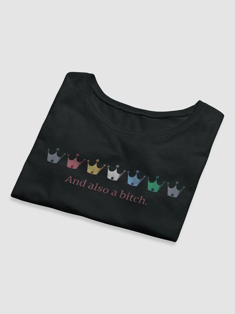 Crop Tee: And Also a Bitch product image (5)