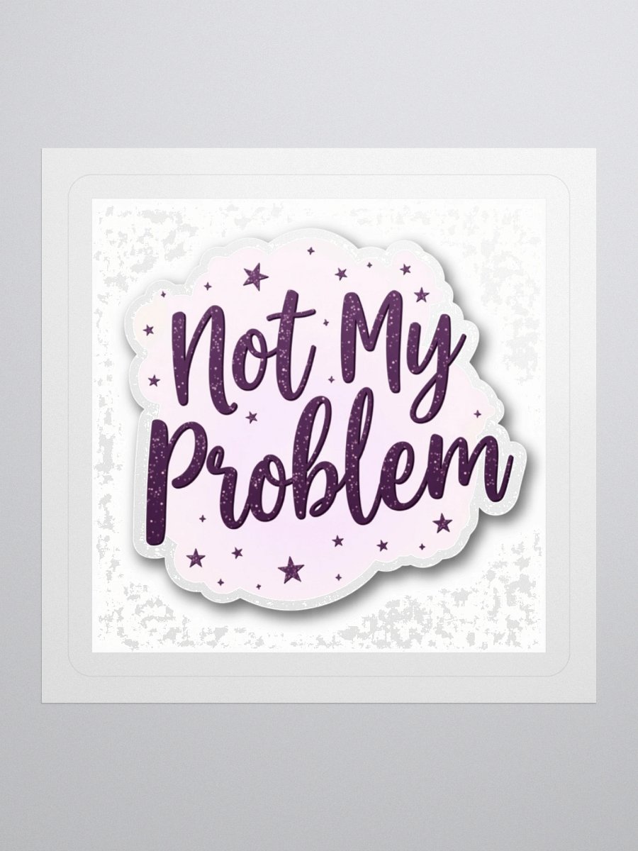 Not My Problem product image (2)