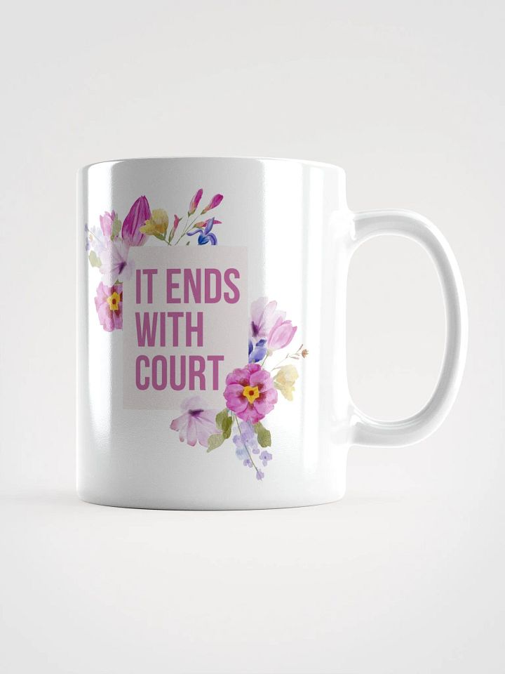 It End's With Court Mug product image (2)