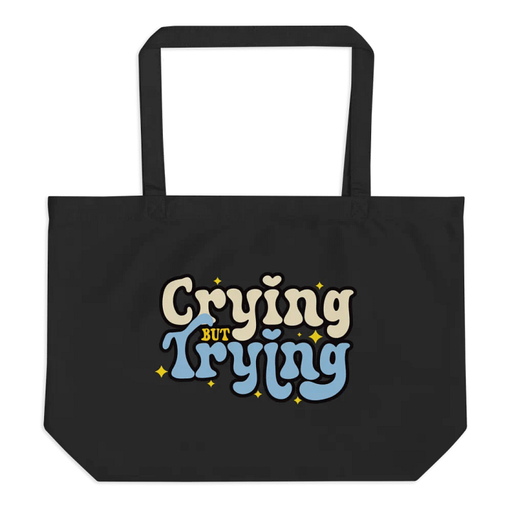 Crying But Trying Tote product image (1)