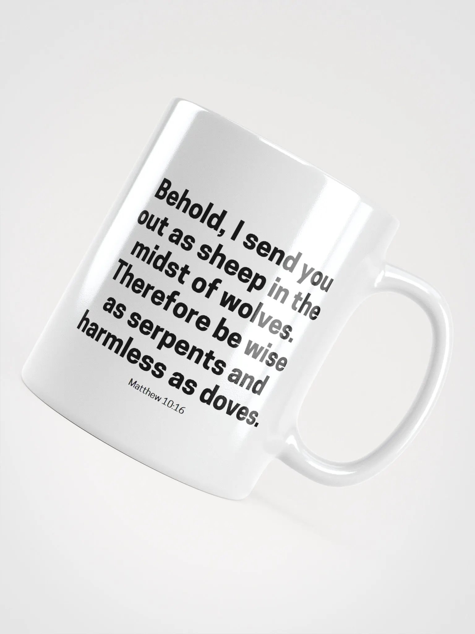 Behold, I Send You Out As Sheep In The Midst Of Wolves Matthew 10:16 White Glossy Mug 11/15/20oz product image (4)