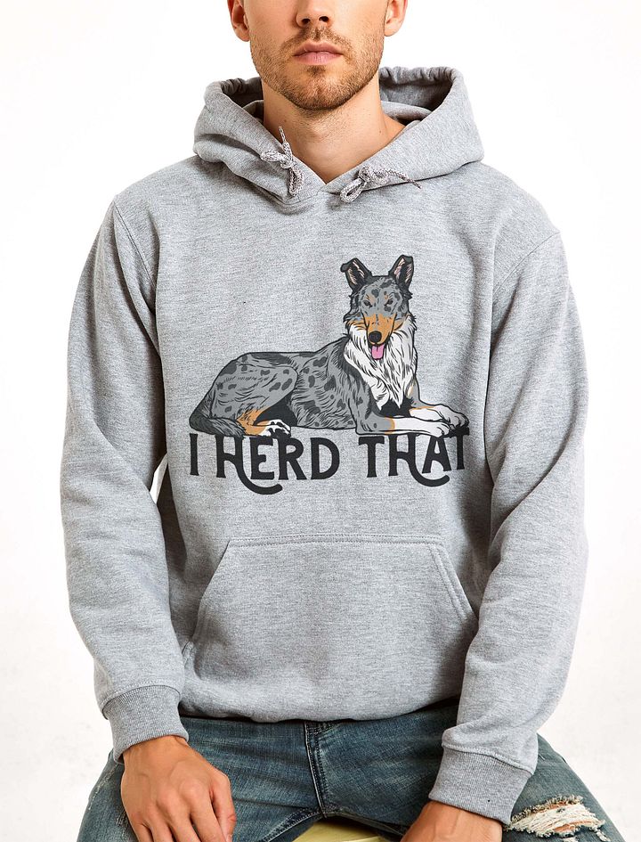 I Herd That Hooded Sweatshirt of a Smooth Collie (Blue Merle) | Funny Hoodie for Herding Dog Paw-rents product image (20)