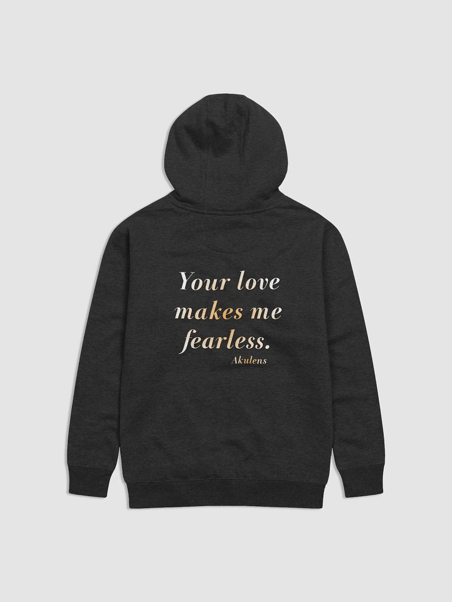 Akulens Your Love Makes Me Fearless Hoodie, Christian Words Hoodie product image (3)