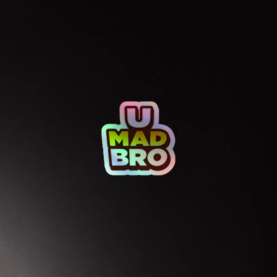U MAD BRO Holographic Sticker product image (2)