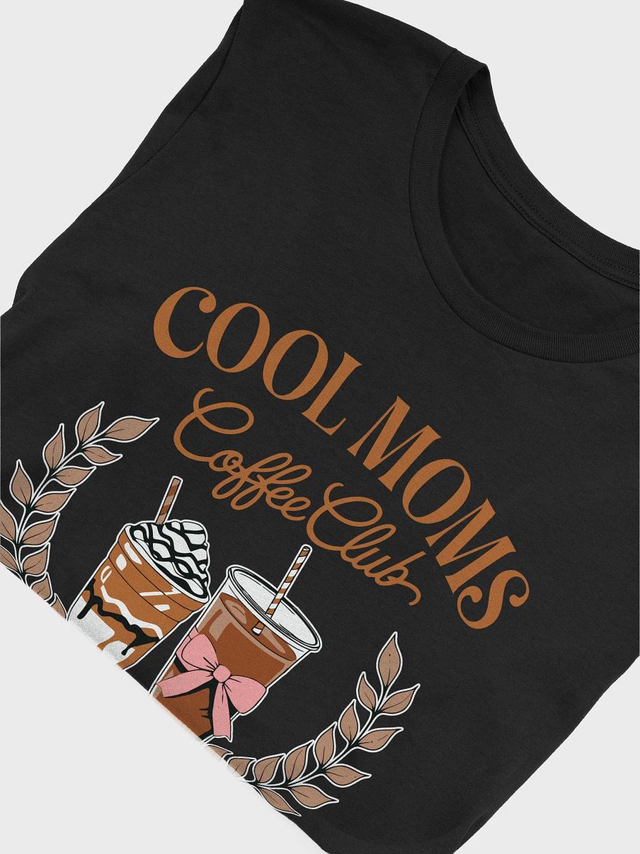 Cool Moms Coffee Club Tee product image (5)