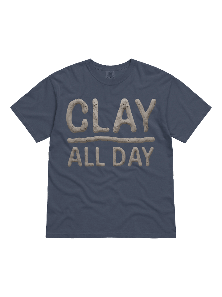 Clay All Day Pottery T-Shirt for Ceramic Artists | Funny Pottery Gift Tee for Clay Lovers, Sculptors & Studio Potters | Handmade Art Hobby Shirt” product image (11)
