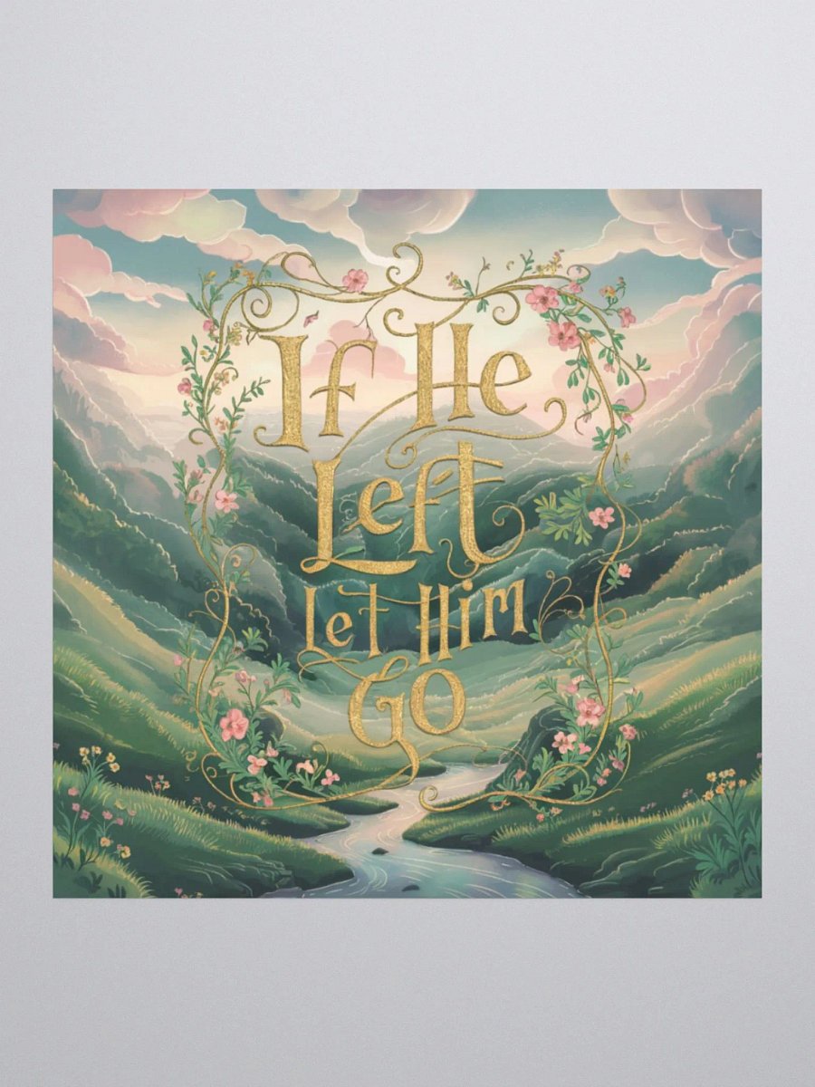 If He Left, Let Him Go, Sticker product image (3)
