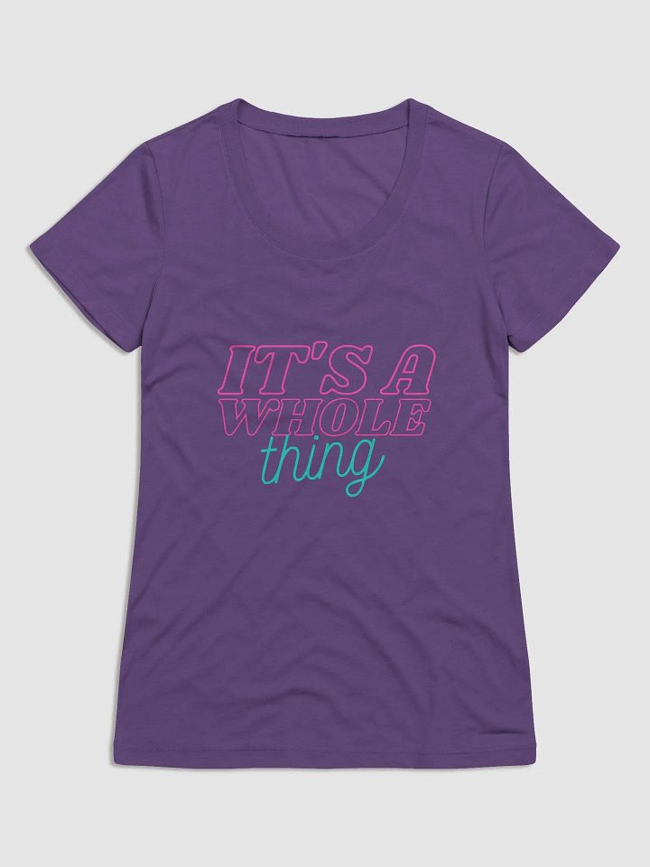 It's A Whole Thing Women's T-Shirt product image (7)