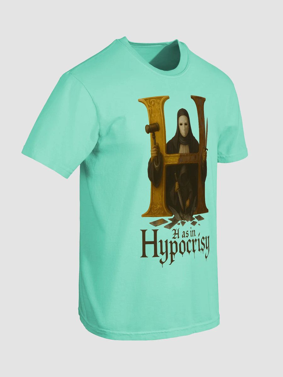 H as in hypocrisy t-shirt product image (95)