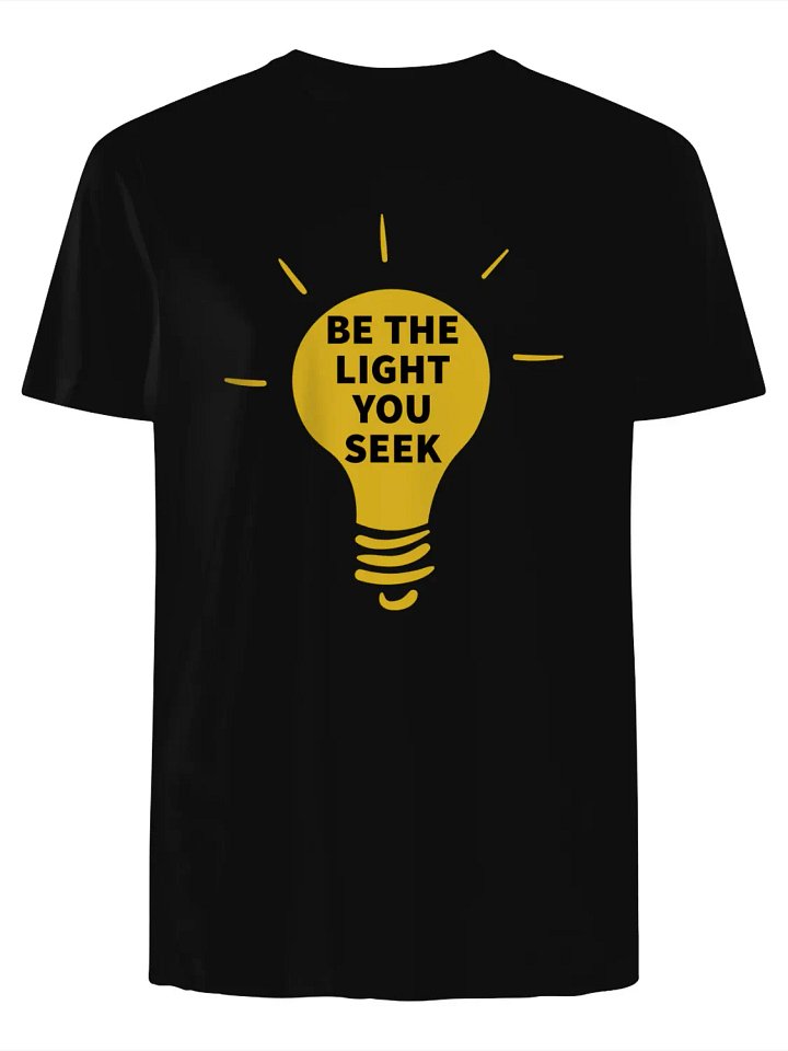 Be the Light You Seek T-Shirt product image (1)