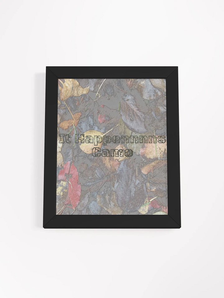 Framed - High-Quality Matte Poster - MossyOak - It Happennnns Camo product image (1)