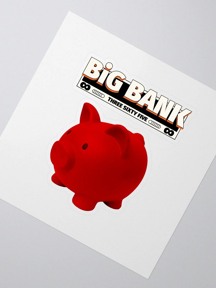 Red STAMPED Big Bank 365 Riches Sticker product image (2)
