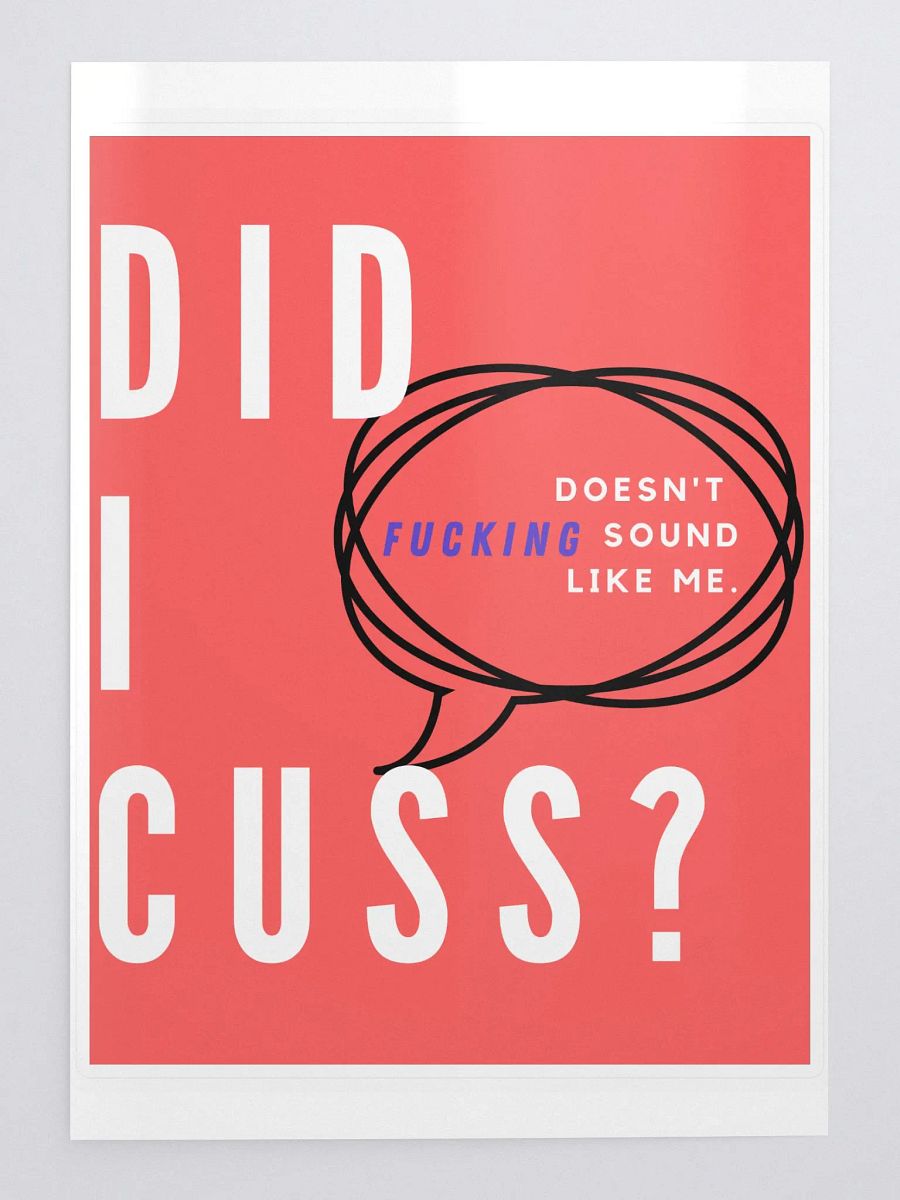 Did I cuss? (sticker.) product image (1)
