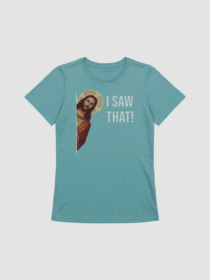 Saintly Surveillance: Jesus Sees All Women's Tee product image (2)