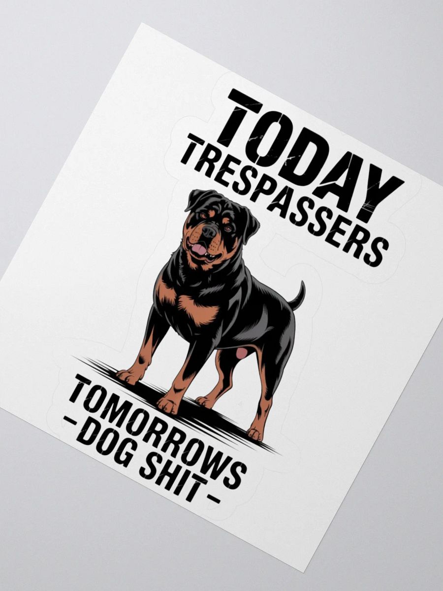 Rottweiler - Today Trespassers, Tomorrows dog shit product image (5)