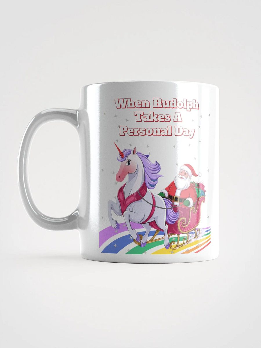 When Rudolph Takes A Personal Day - Santa's Unicorn White Mug product image (18)