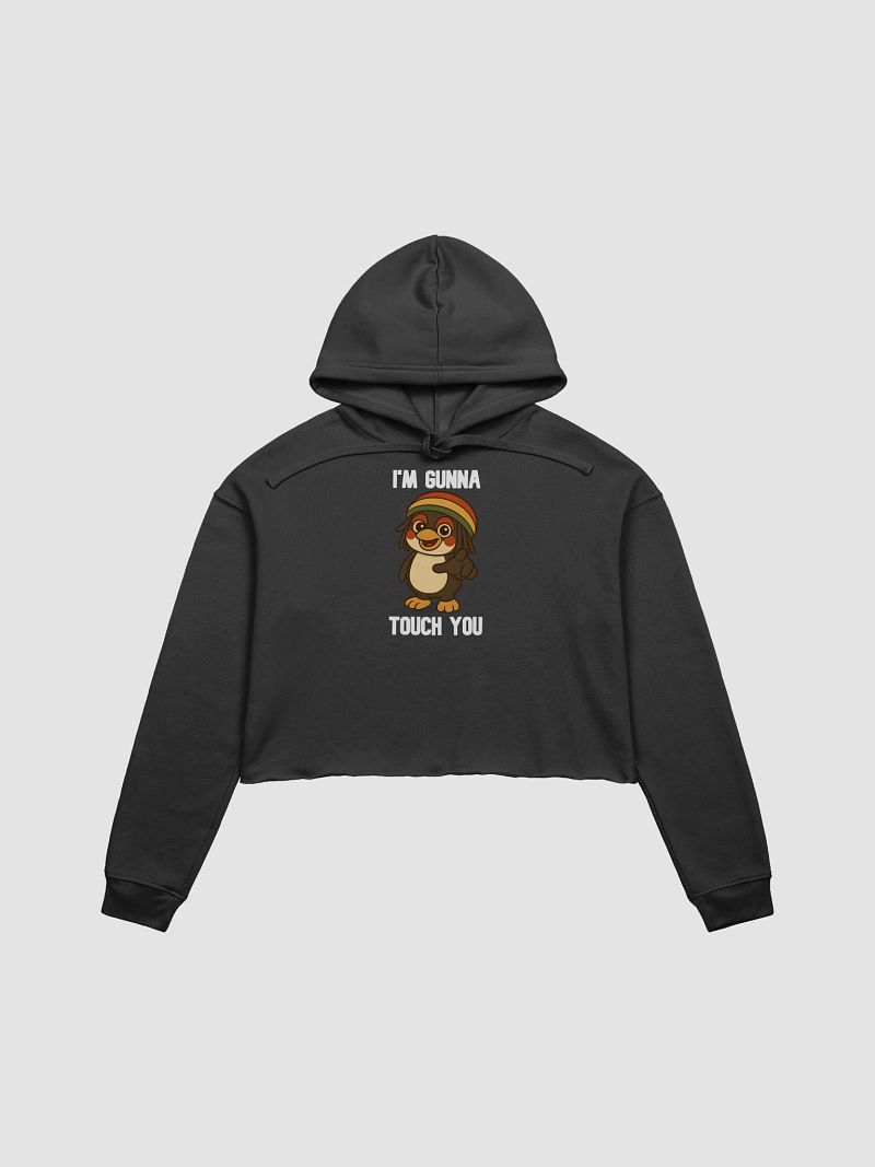 IM GUNNA TOUCH U Crop Hoodie