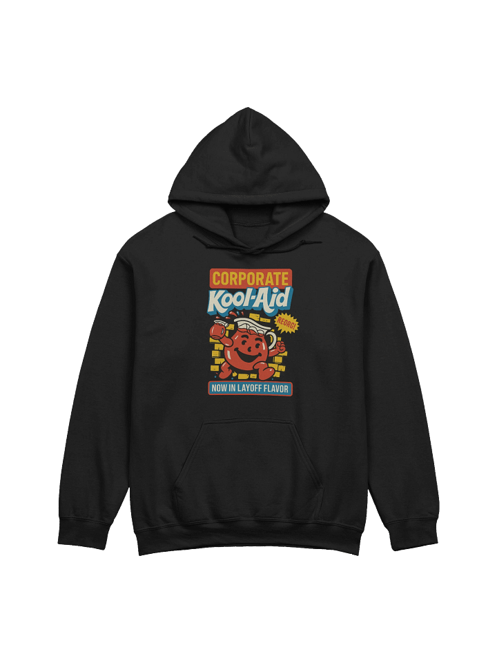 Corporate Kool-Aid – Hoodie product image (7)