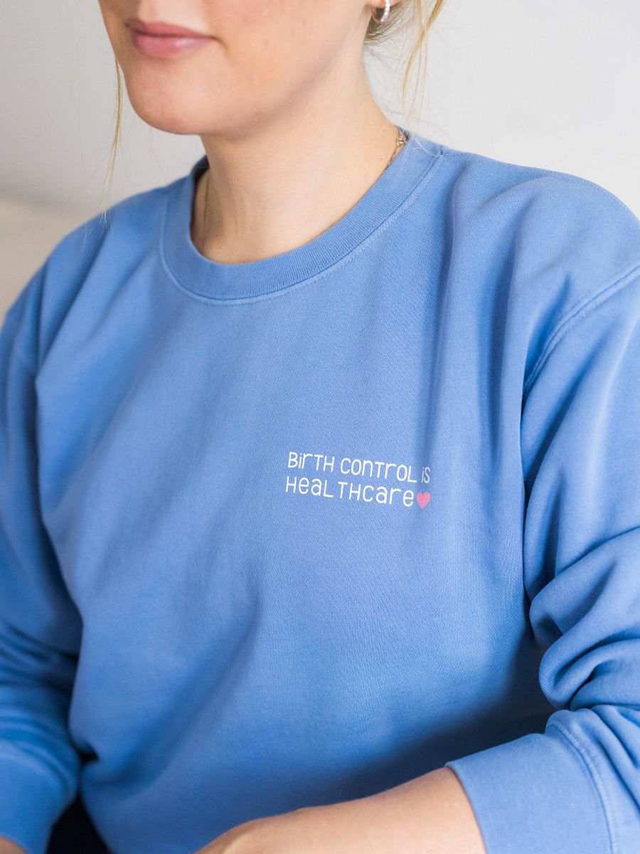 birth control is healthcare (sweatshirt) product image (7)