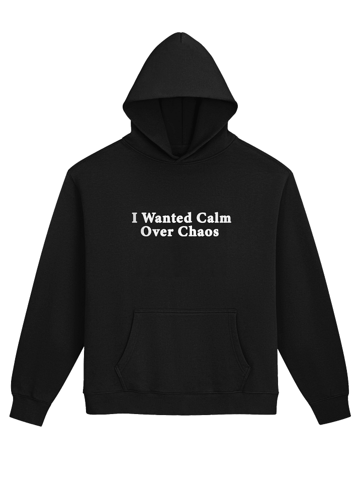 I wanted Calm Over Chaos Embroidered Hoodie product image (1)