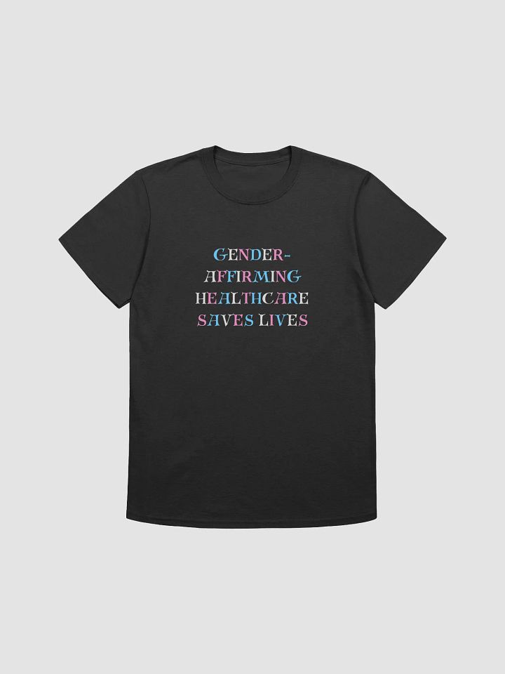 Gender-Affirming Healthcare Saves Lives Tee product image (2)