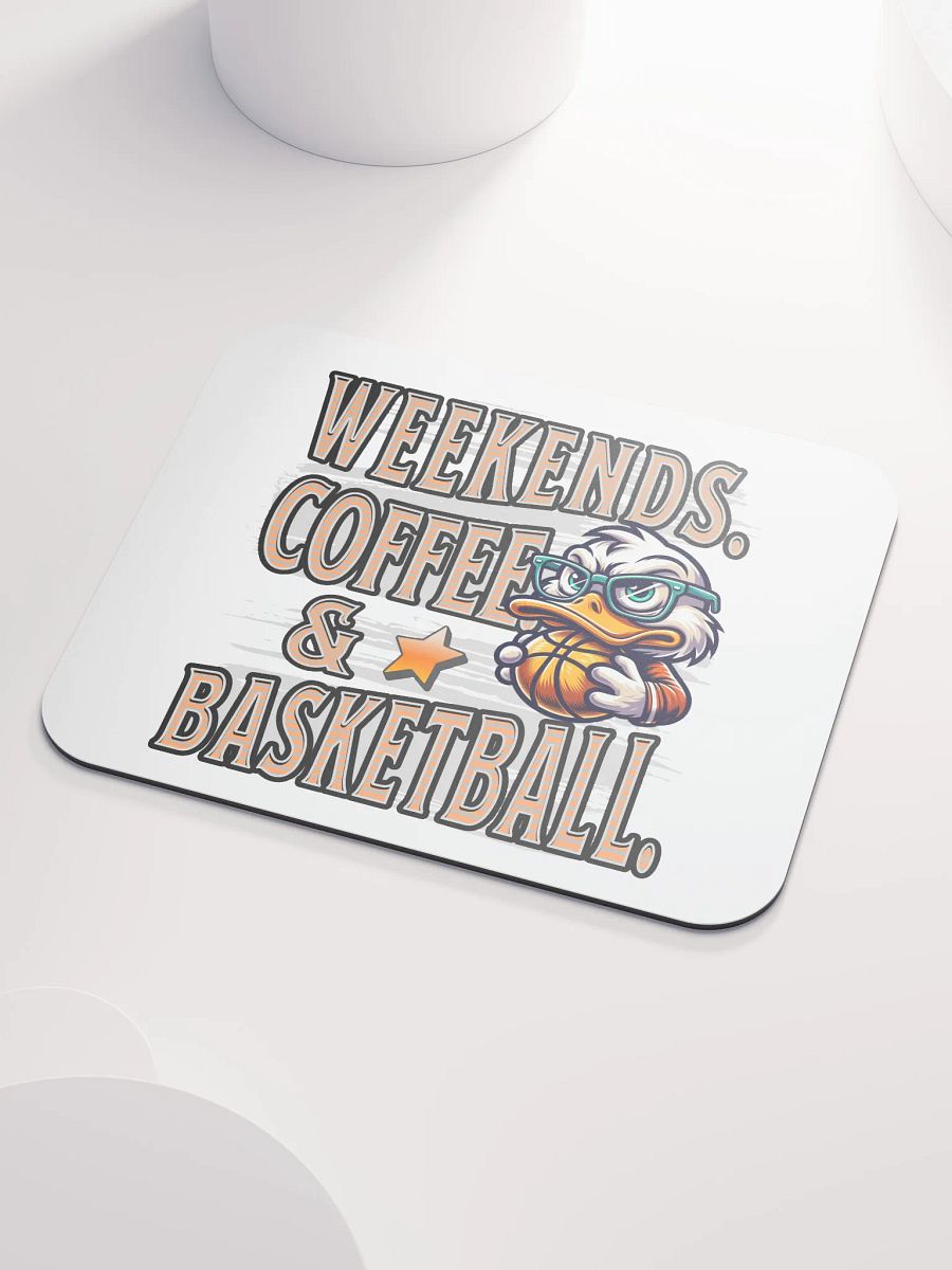 Weekends Coffee And Basketball Duck Vibes Mouse Pad product image (3)