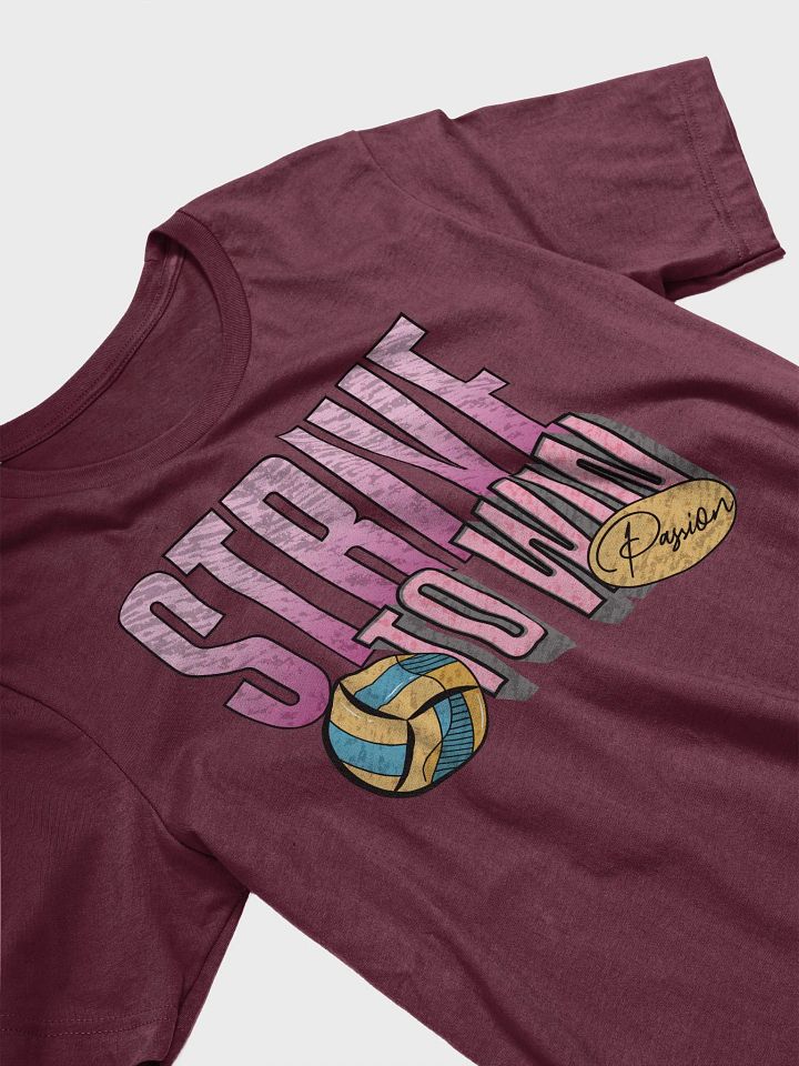 Strive To Win Passion Volleyball T-Shirt product image (14)