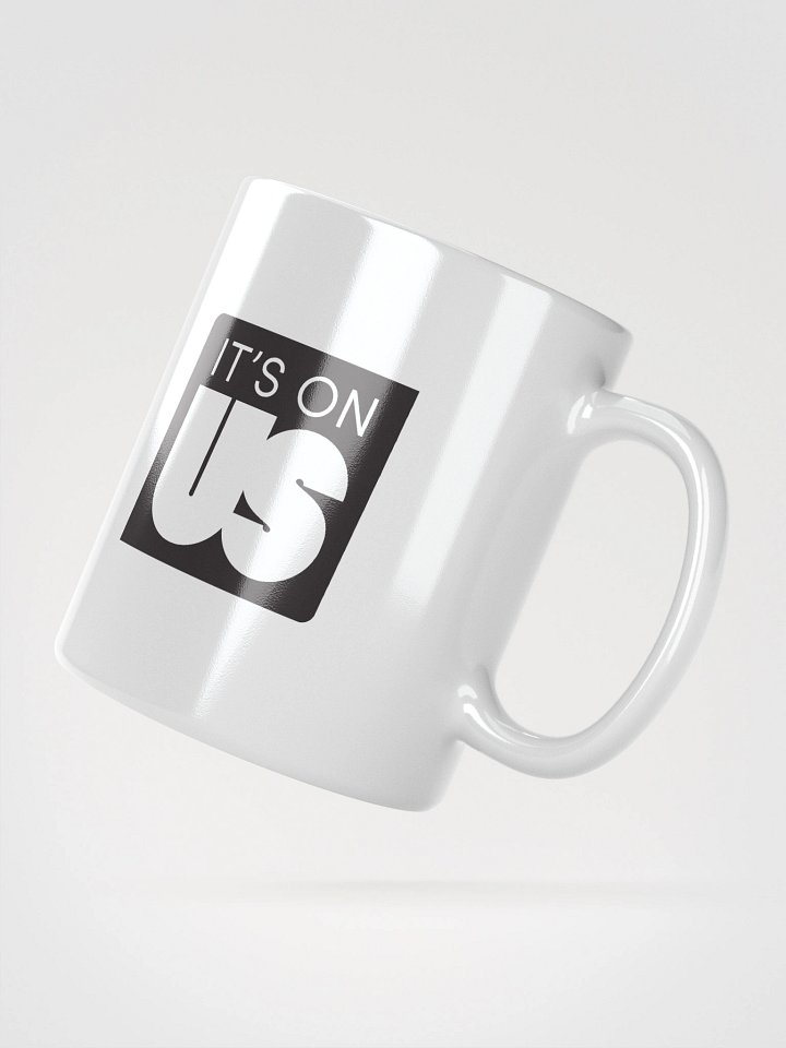It's On Us Logo White Coffee Mug product image (5)