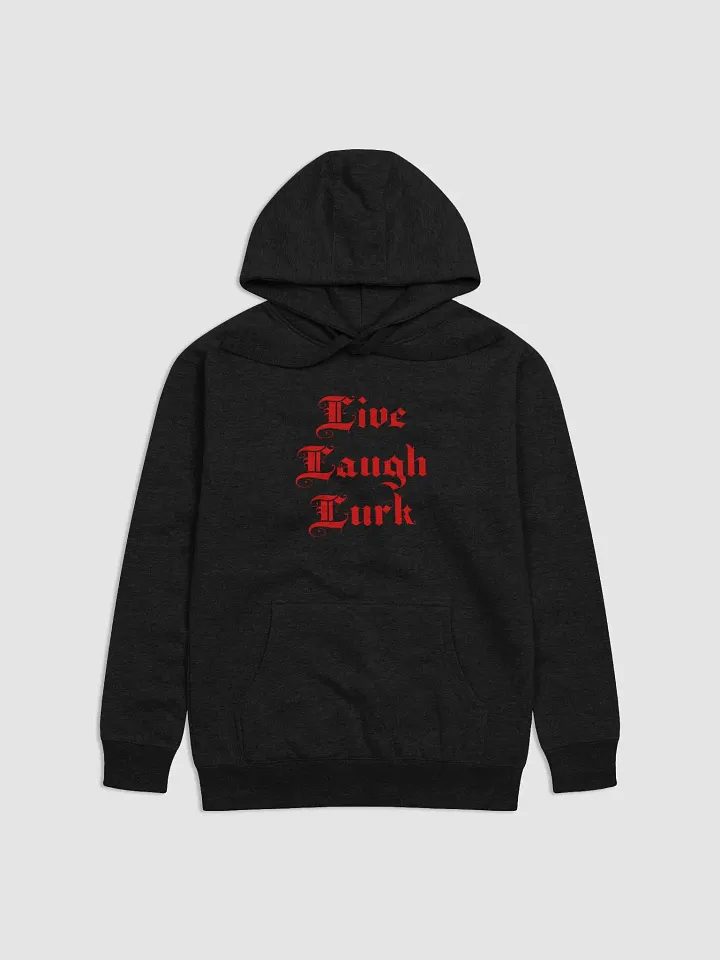 Live Laugh Lurk || Premium Hoodie product image (1)