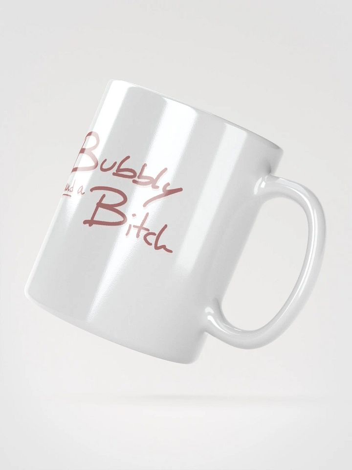 Bubbly and a B*tch (mauve shadow design) mug product image (4)
