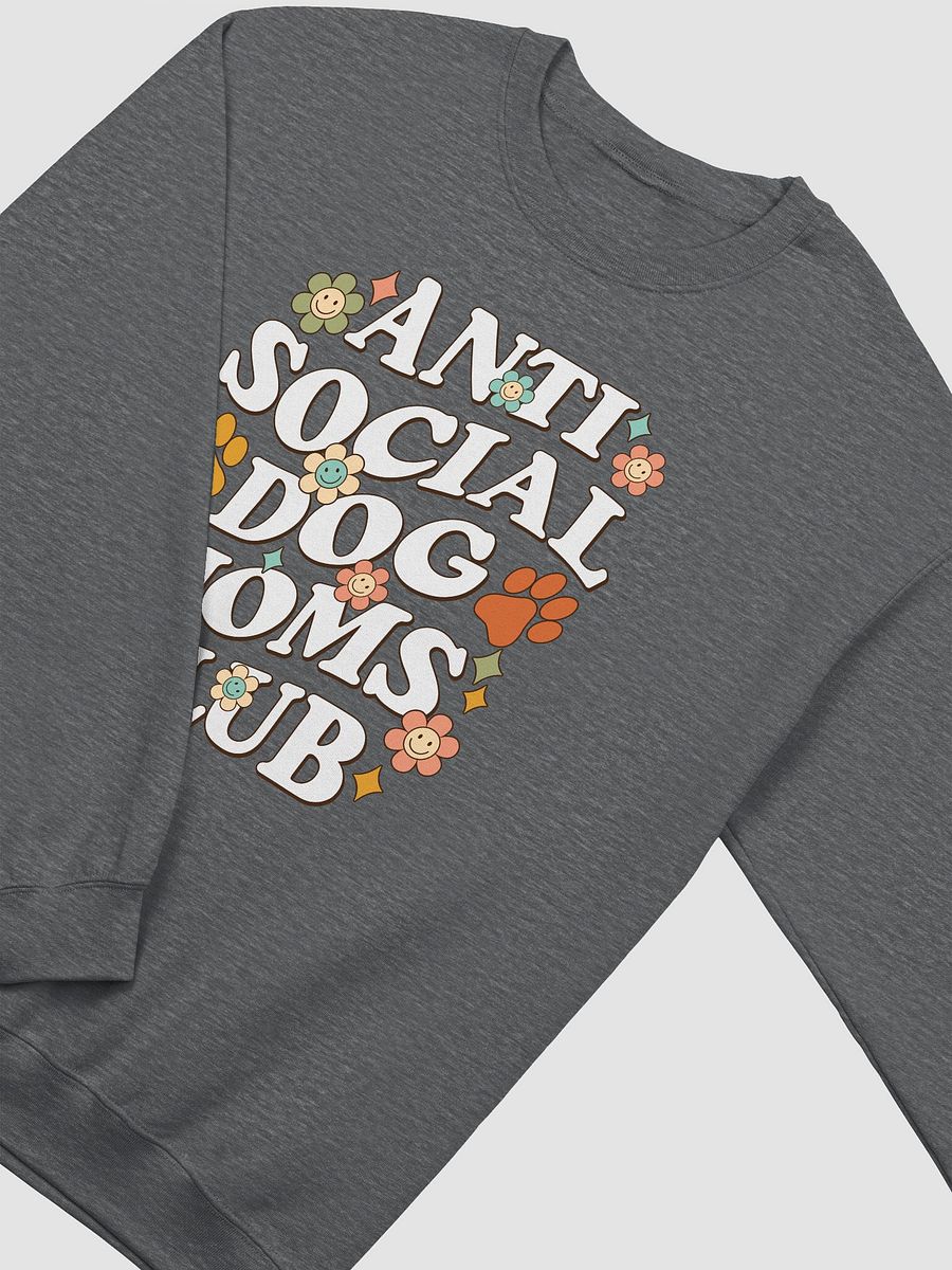 Anti Social Dog Moms Club Retro(White - Front Print) Sweatshirt | Funny Introvert Shirt for Dog Moms product image (9)