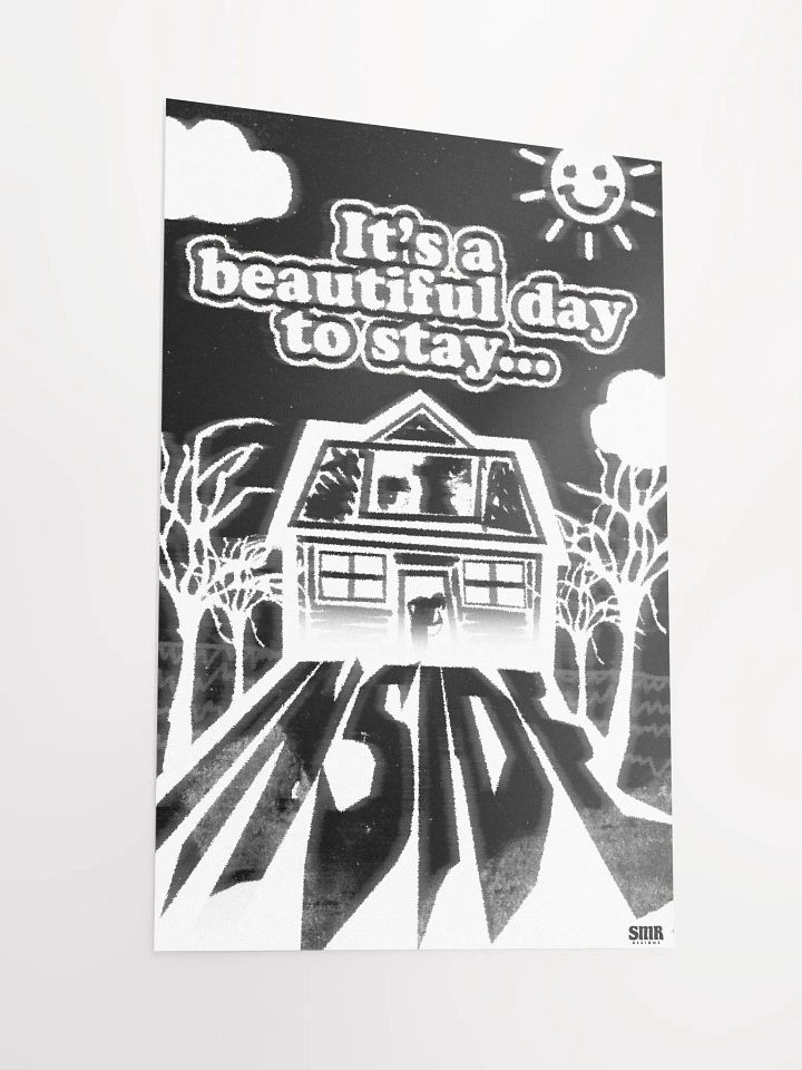'It's A Beautiful Day to Stay Inside' Poster product image (2)